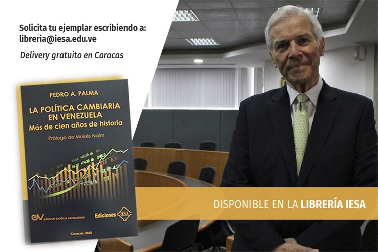 La política cambiaria en Venezuela: Libro del profesor Palma disponible en la librería del IESA