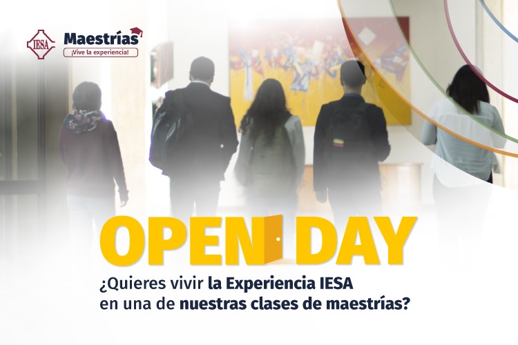 Open Day | Asiste a una clase de las Maestrías IESA