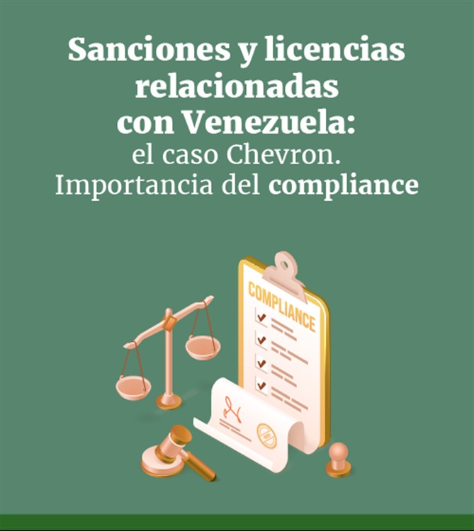 Webinar | Sanciones y licencias relacionadas con Venezuela: el caso Chevron. Importancia del Compliance