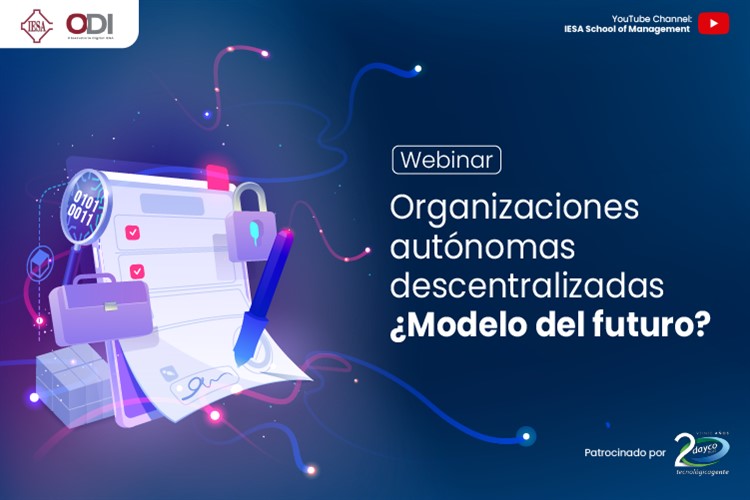 Webinar ODI | Organizaciones autónomas descentralizadas ¿Modelo del futuro?