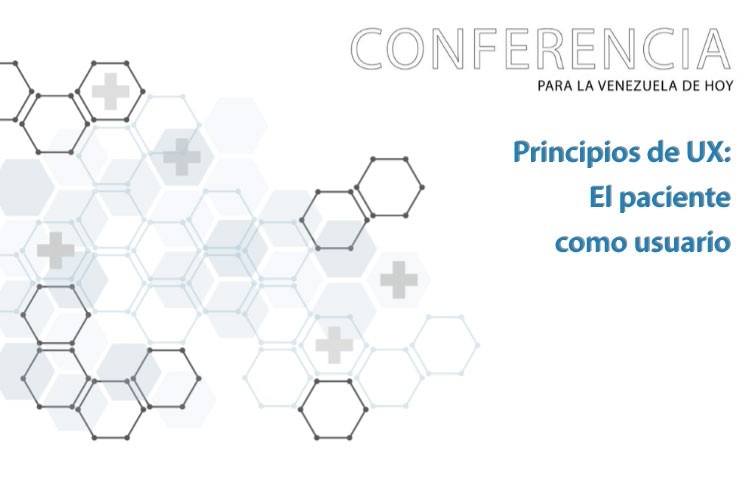 Conferencia | Principios de UX: el paciente como usuario