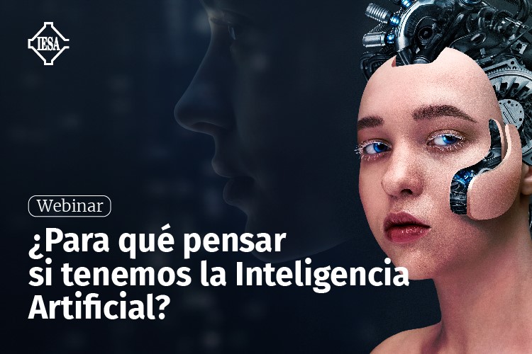 Webinar | ¿Para qué pensar si existe la inteligencia artificial?