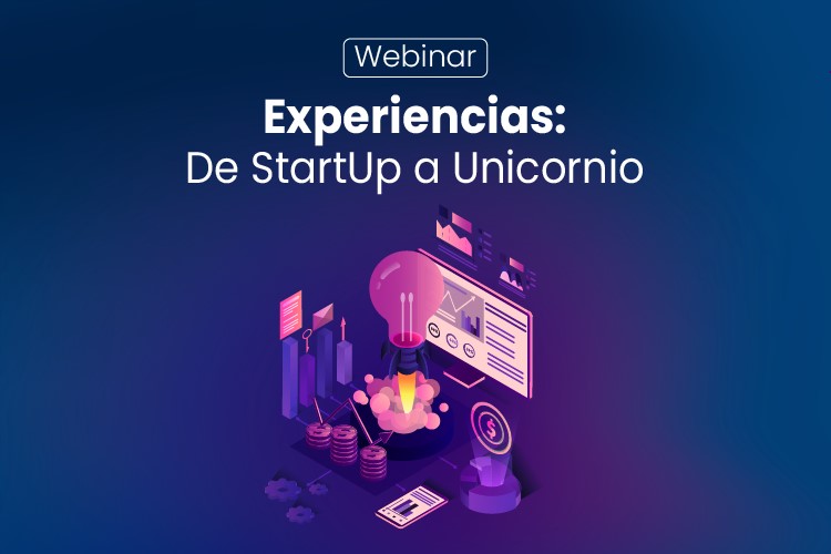 Webinar ODI | Experiencias: De StartUp a Unicornio  
